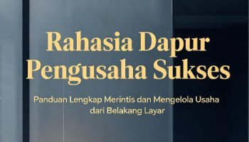 E-Book Rahasia Dapur Penguasaha Sukses