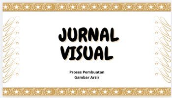 Jurnal Visual Proses pembuatan Gambar arsir