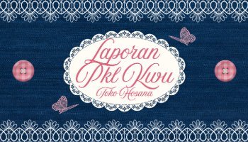 Laporan PKL KWU