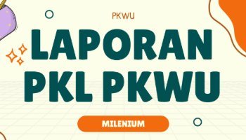 LAPORAN PKL PKWU