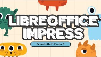 Mengenal Apa Itu LibreOffice Impress