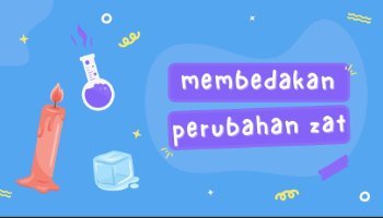 Presentasi Membedakan Perubahan Zat