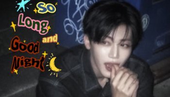 So Long and Goodnight - Jaemin