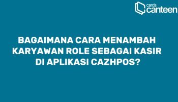 Tutorial menambah karyawan sebagai kasir (CAZHPOS)